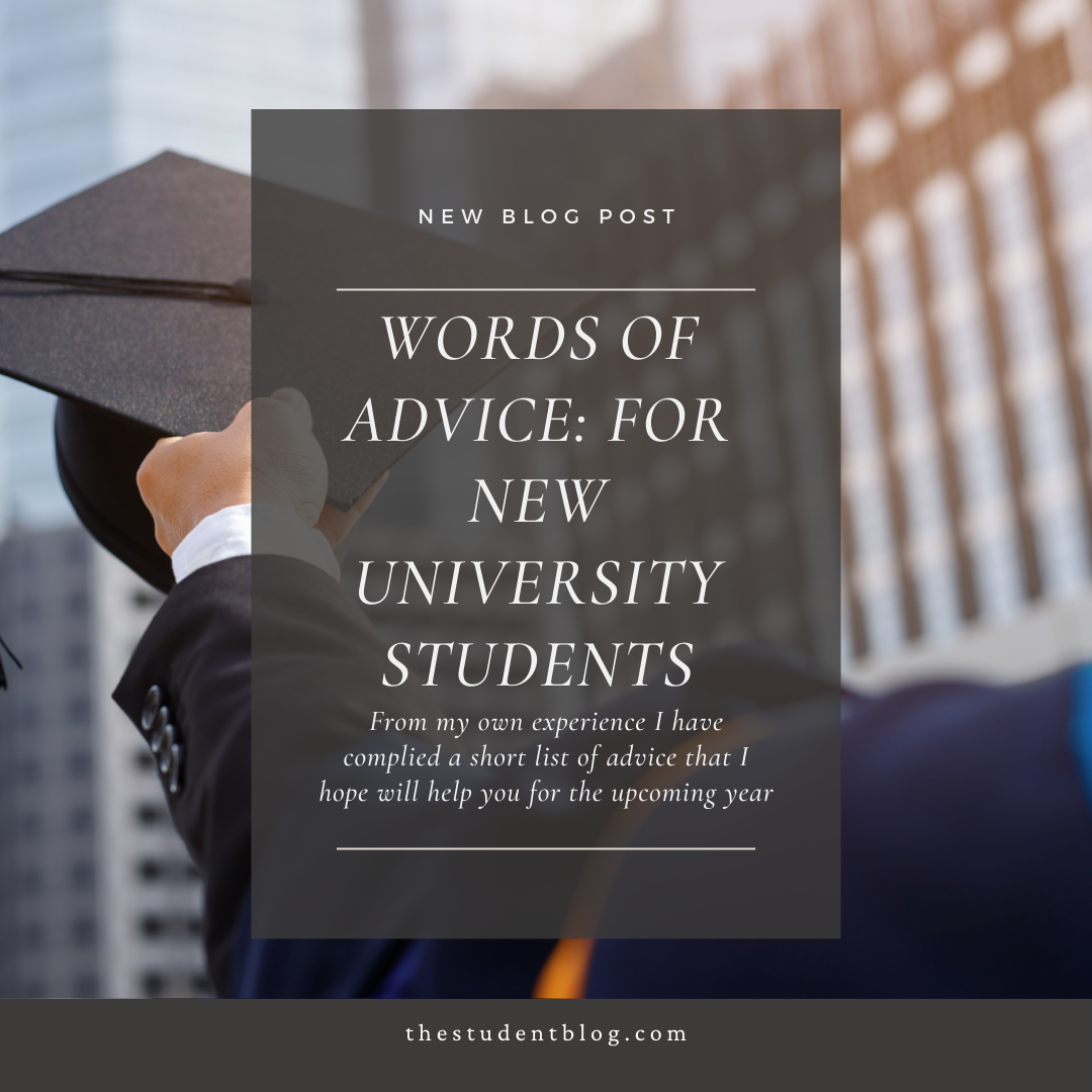 Words of Advice: for new University students